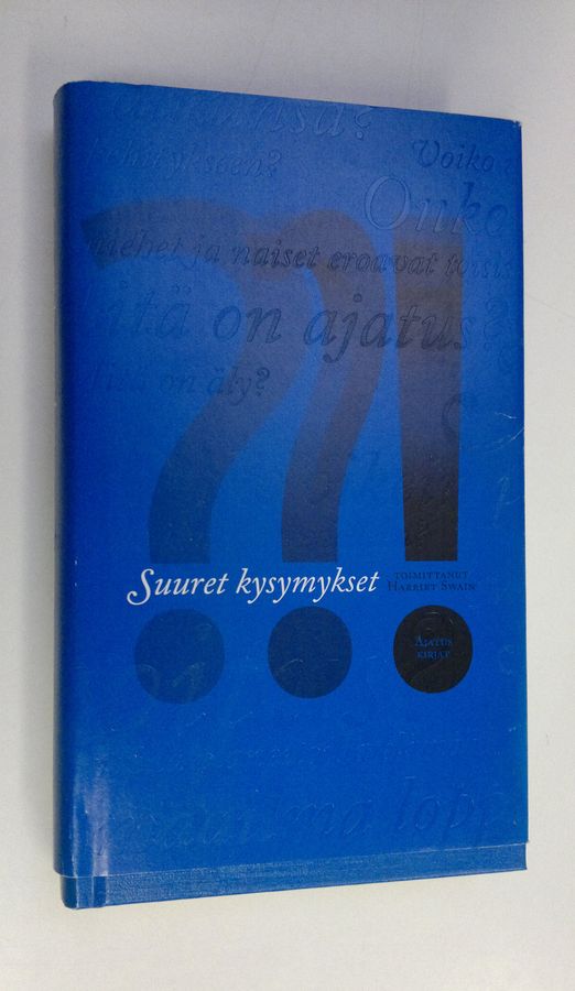 Harriet (toim.) Swain : Suuret kysymykset