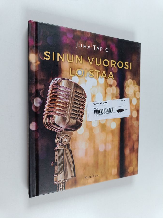 Juha Tapio : Sinun vuorosi loistaa