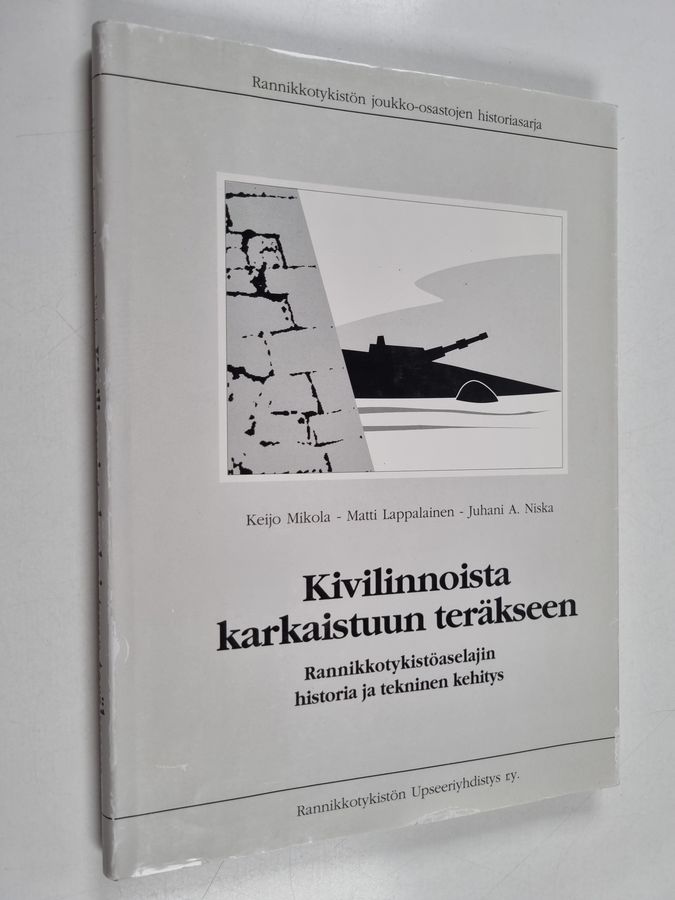 Kivilinnoista karkaistuun teräkseen