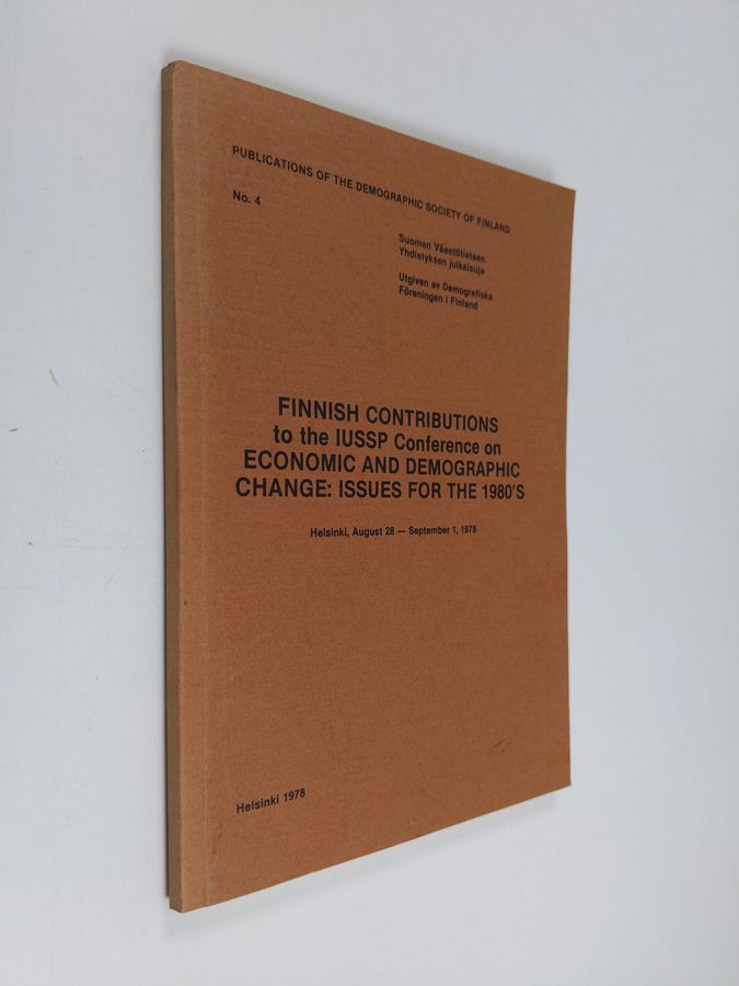 Finnish contributions to the IUSSP conference on economic and demographic change