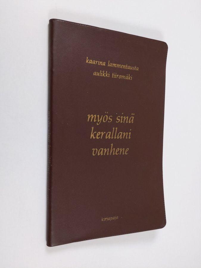 Myös sinä kerallani vanhene