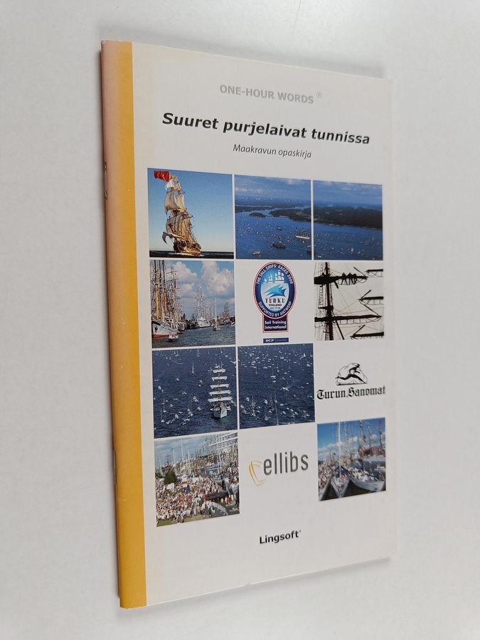 Suuret purjelaivat tunnissa