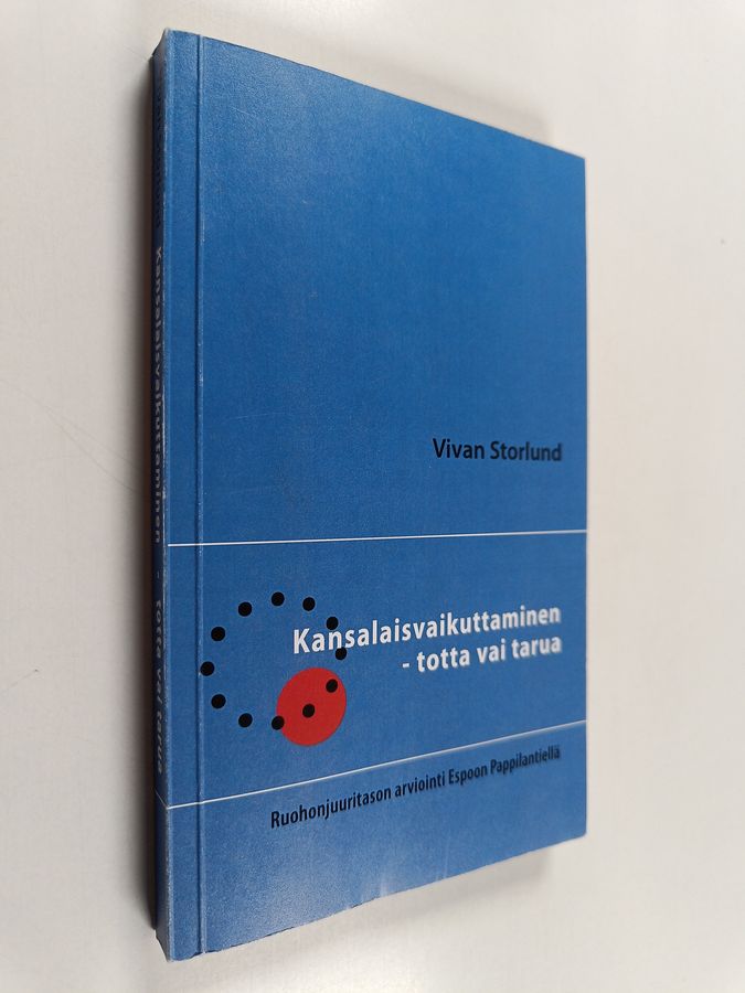 Kansalaisvaikuttaminen - totta vai tarua?