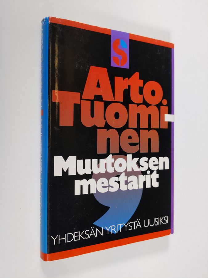 Arto (toim.) Tuominen : Muutoksen mestarit