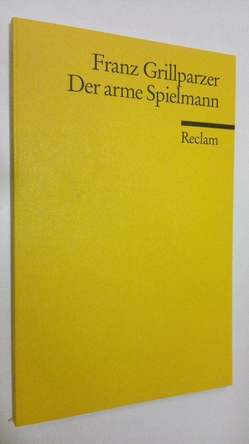 Franz Grillparzer : Der arme Spielmann