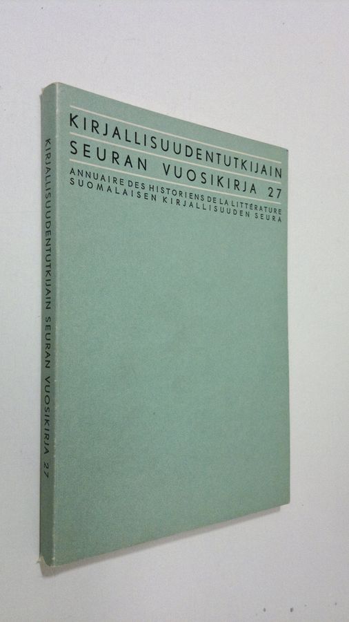 Kirjallisuudentutkijain seuran vuosikirja 27