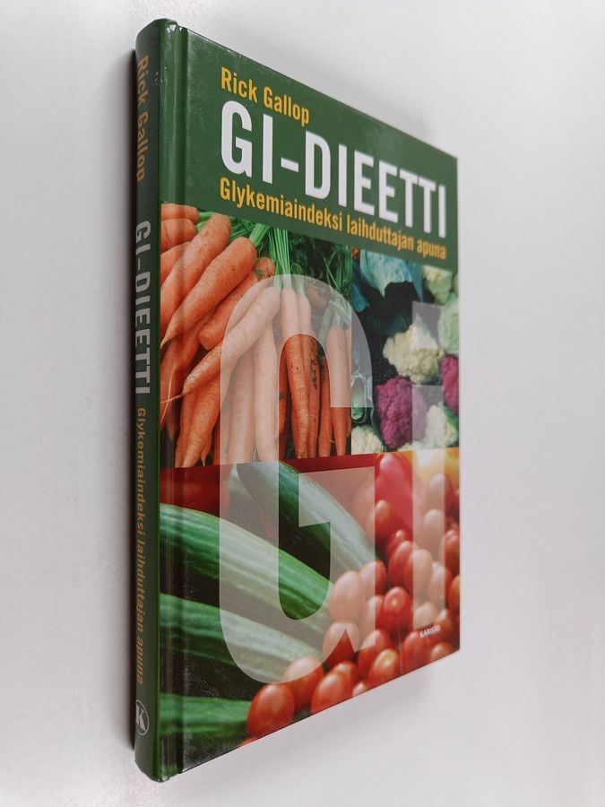 Rick Gallop : GI-dieetti : glykemiaindeksi laihduttajan apuna