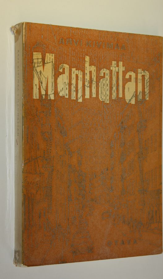 Arvi Kivimaa : Manhattan : Amerikassa 1958