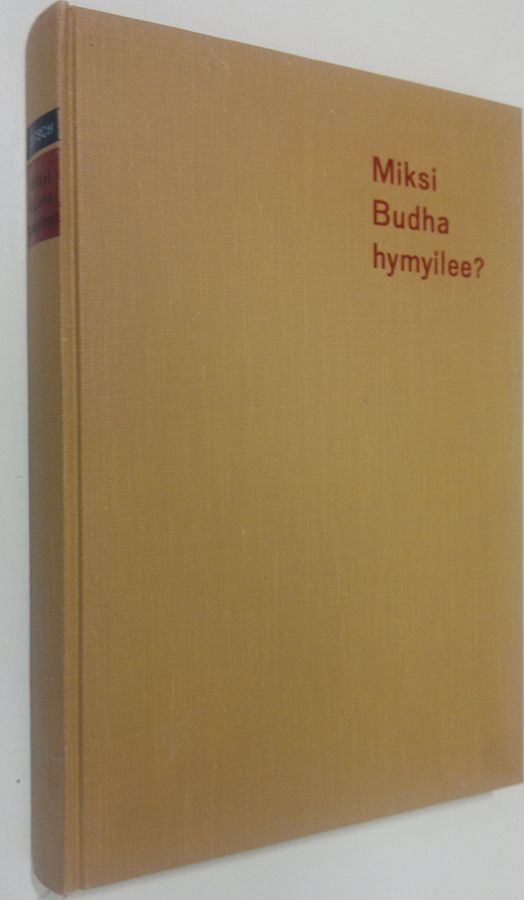Jörgen Bitsch : Miksi Budha hymyilee