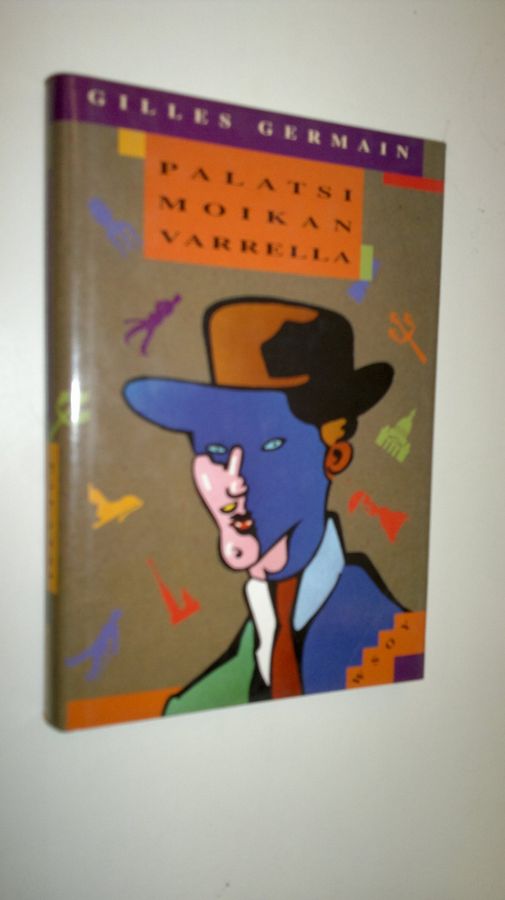 Gilles Germain : Palatsi Moikan varrella