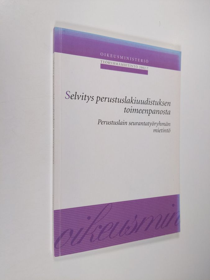 Selvitys perustuslakiuudistuksen toimeenpanosta