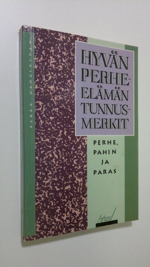 Hyvän perhe-elämän tunnusmerkit