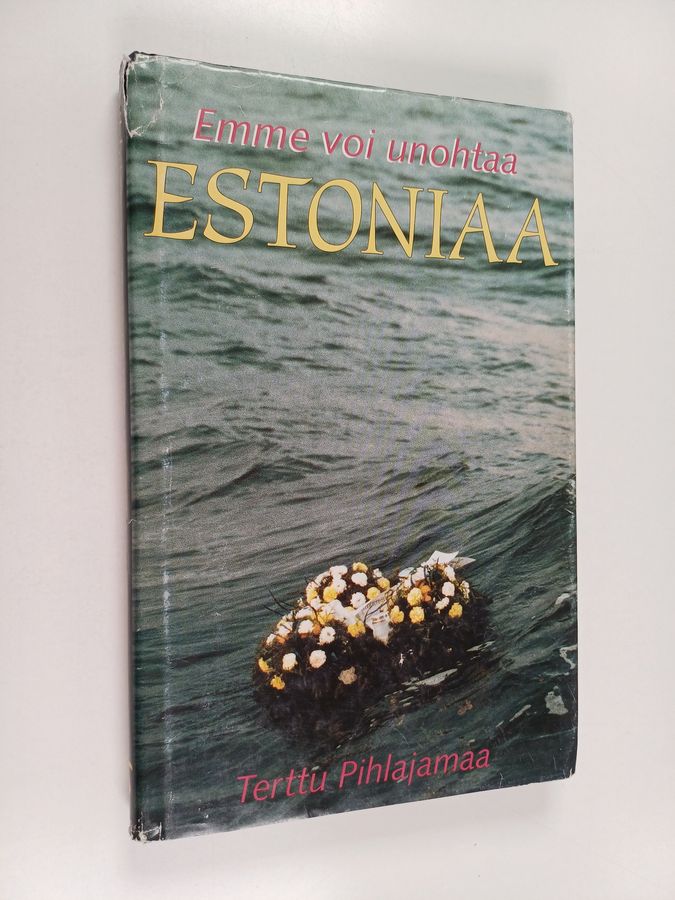 Terttu Pihlajamaa : Emme voi unohtaa Estoniaa
