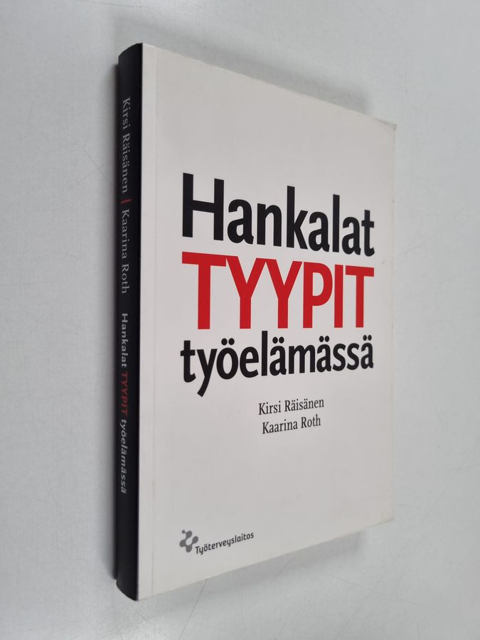 Hankalat tyypit työelämässä