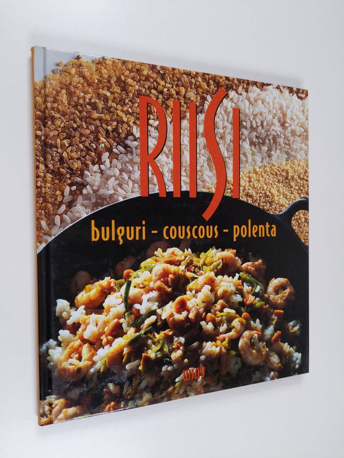 Susanna (suom.) Paarma : Riisi, bulguri, couscous, polenta