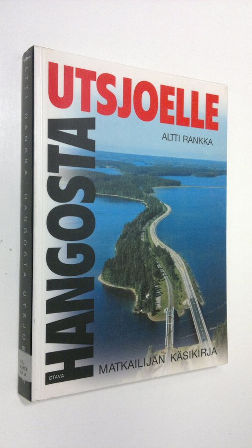 Altti Rankka : Hangosta Utsjoelle : matkailijan käsikirja