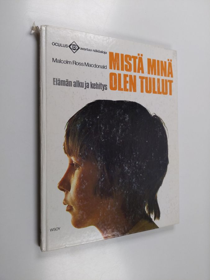 Mistä minä olen tullut