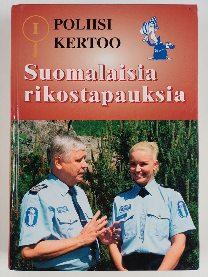 Poliisi kertoo 1 : suomalaisia rikostapauksia