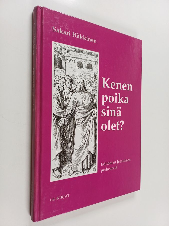 Kenen poika sinä olet?