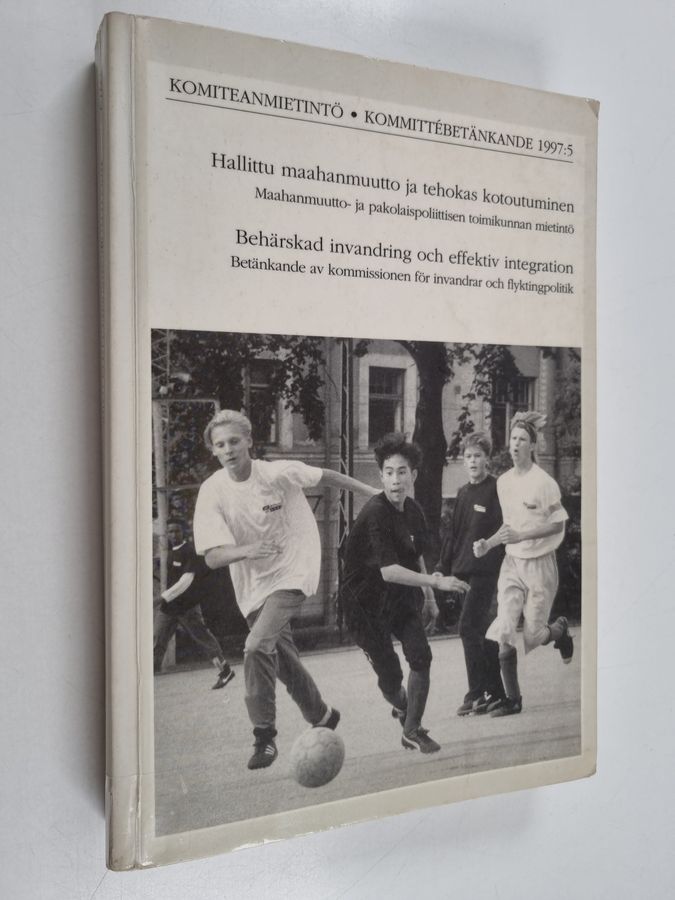 Hallittu maahanmuutto ja tehokas kotoutuminen