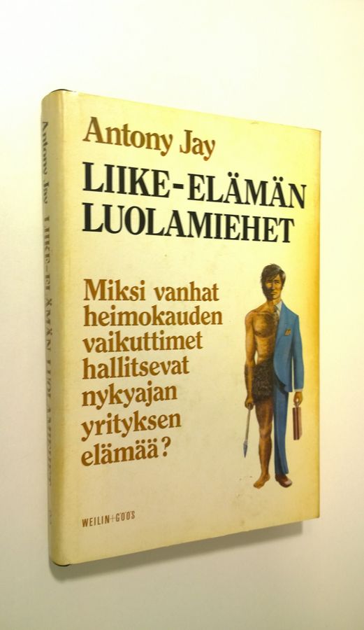 Antony Jay : Liike-elämän luolamiehet