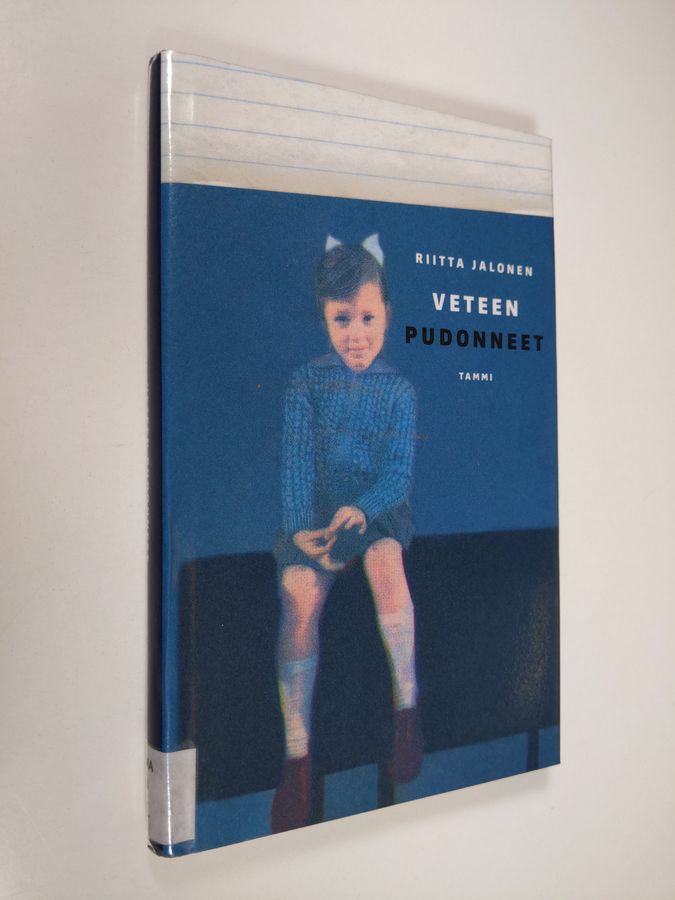 Riitta Jalonen : Veteen pudonneet