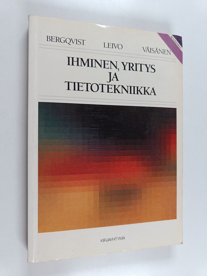 Ihminen, yritys ja tietotekniikka
