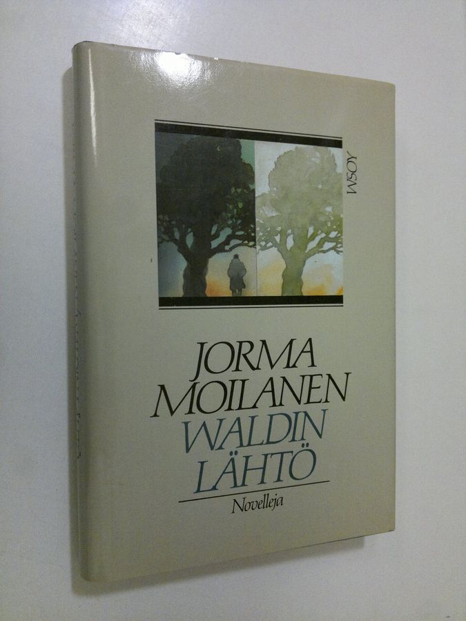 Jorma Moilanen : Waldin lähtö : novelleja