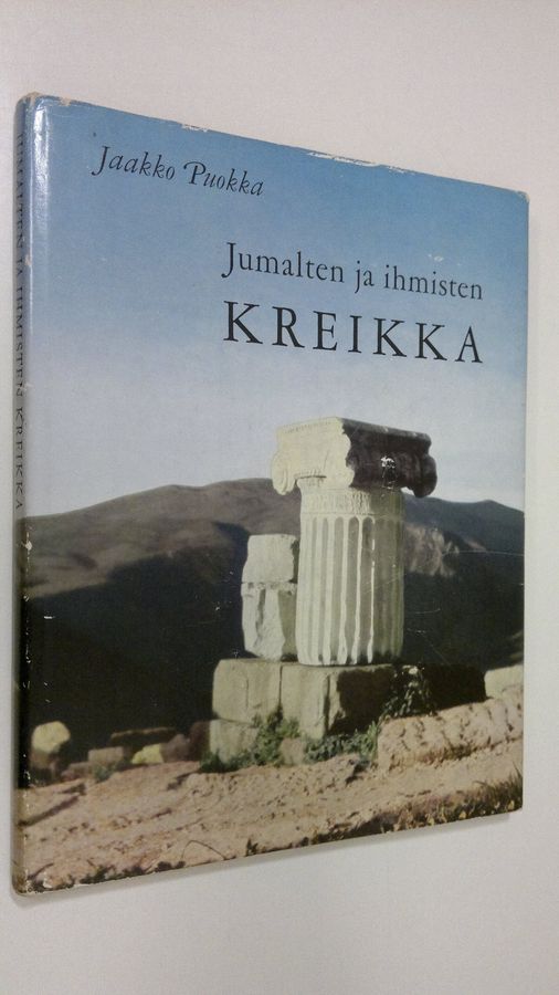 Jaakko Puokka : Jumalten ja ihmisten Kreikka