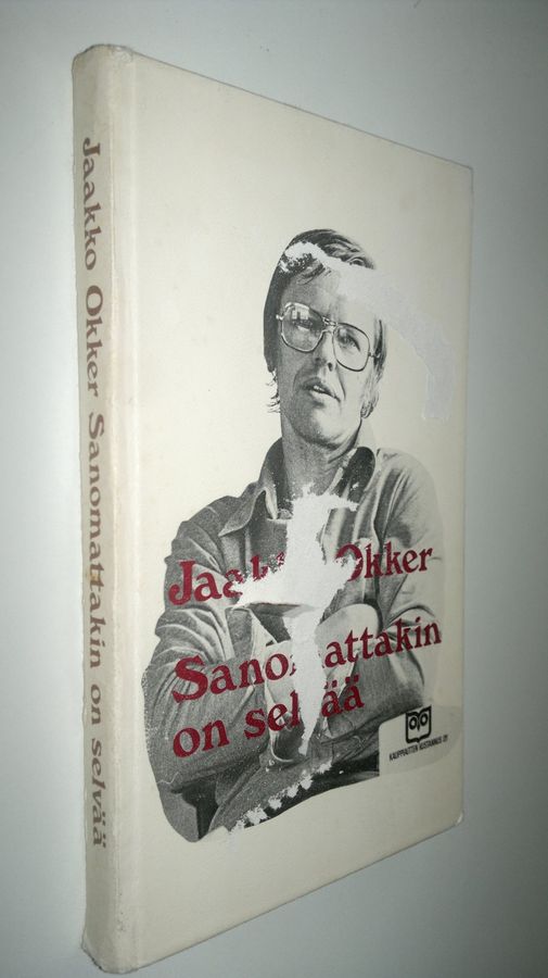 Jaakko Okker : Sanomattakin on selvää : anti-pakinoita