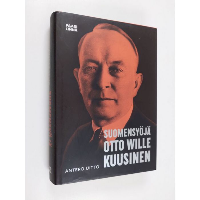 Osta Uitto Suomensyöjä Otto Wille Kuusinen Antero Uitto