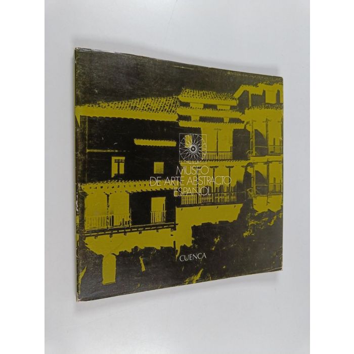 Museo de Arte Abstracto Español, Casas Colgadas, Cuenca - La