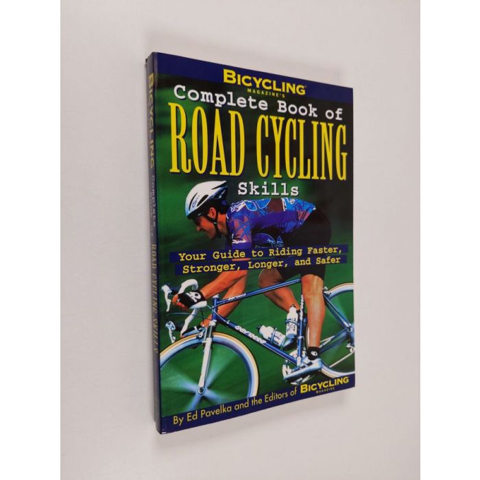 Cycling Skills Road Cycling Guide Osta Pavelka: Bicycling