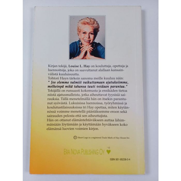 Kirjailijan Louise L. Hay käytetty kirja Parantavat ajatukset : miten asenteemme ja ajatuksemme vaikuttavat terveyteemme