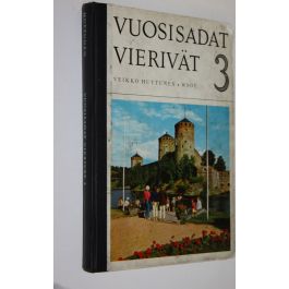 Aarne Nopsanen (piirrokset) : Vuosisadat vierivät 3, Keskikoulun Suomen ...
