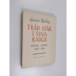 Buy Björling: Träd står i sina rader - urval lyrik, 1922-1936 | Gunnar ...