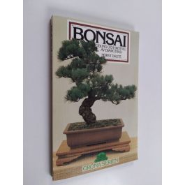 Osta Daute: Bonsai : odling och sktsel av dvrgtrd | Horst Daute |  Antikvariaatti Finlandia Kirja