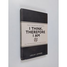 Buy Levene: I Think, Therefore I Am - All the Philosophy You