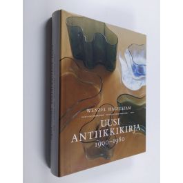 Uusi antiikkikirja 1900 - 1980 (Finnish), antiques & design