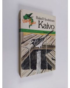 Kirjailijan Rakel Hyvärinen käytetty kirja Kaivo