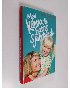 Kirjailijan Petra Krantz Lindgren käytetty kirja Med känsla för barns självkänsla