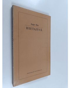 Kirjailijan Aapo Iho käytetty kirja Hietajyvä : lauluihin taitettua kotiseutua
