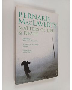 Kirjailijan Bernard MacLaverty käytetty kirja Matters of Life and Death