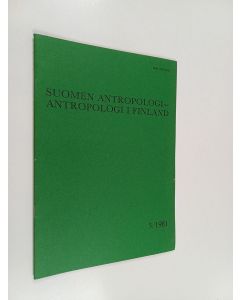 käytetty teos Suomen antropologi - Antropologi i Finland 3/1981