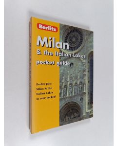 Kirjailijan Berlitz Guides käytetty kirja Milan and the Italian Lakes Pocket Guide