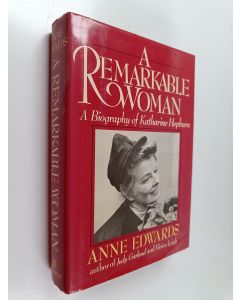 Kirjailijan Anne Edwards käytetty kirja A remarkable woman : a biography of Katharine Hepburn