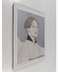 Kirjailijan Leena Ahtola-Moorhouse käytetty kirja Ja kukaan ei tiedä millainen olen : Helene Schjerfbeckin omakuvat 1878-1945
