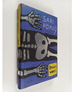 Kirjailijan Sari Pöyliö käytetty kirja Ihmisen veri