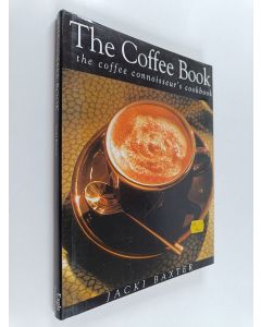 Kirjailijan Jacki Baxter käytetty kirja The Coffee Book