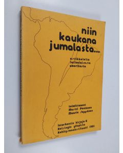 käytetty kirja Niin kaukana Jumalasta... artikkeleita Latinalaisesta Amerikasta